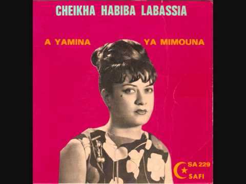 Cheikha Habiba Labassia - A Yamina