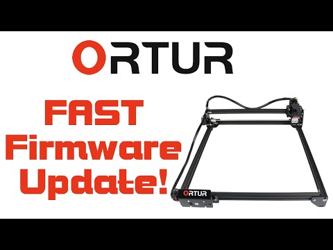 How to update firmware on a Ortur Laser in 5 minutes or less