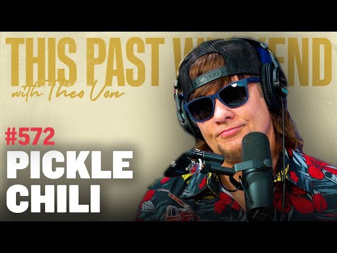 Pickle Chili | This Past Weekend w/ Theo Von #572 video thumbnail