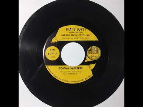 Tommy Walters - That's Love! ~ RARE ~ teen doo wop teenage