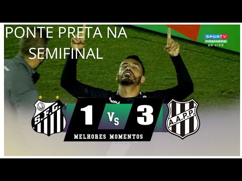 SANTOS 1 x 3 PONTE PRETA MELHORES MOMENTOS √HD √ 30/07/2020