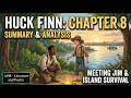 SUMMARY AND ANALYSIS Chapter 8 Of Adventures Of Huckleberry Finn