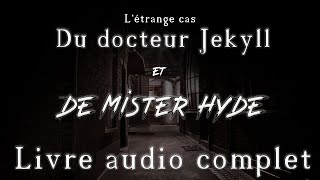 Docteur Jekyll &amp; Mister Hyde 🎧 [ Livre audio complet ]