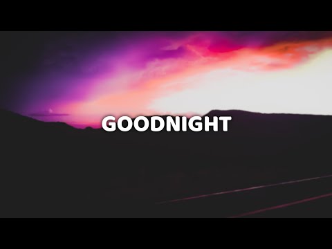 Sleepwalkrs & JP Cooper - Goodnight (Lyric Video)