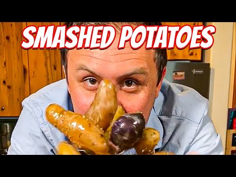 Smashed potatoes are the best