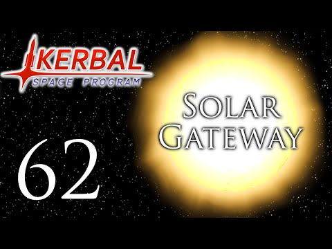 Kerbal Space Program | Solar Gateway | Episode 62