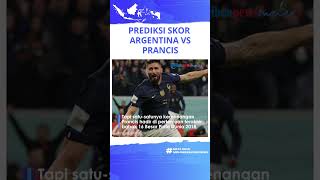 Prediksi Skor Argentina Vs Prancis di Piala Dunia, Ternyata Pernah Bertanding Piala Dunia Sebelumnya