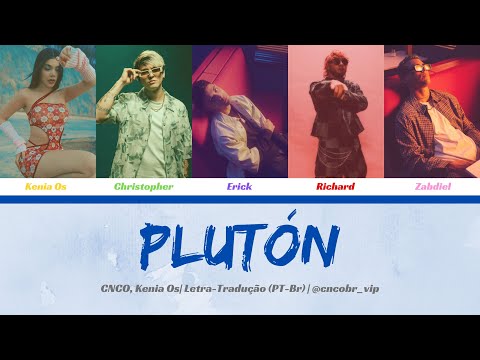 CNCO, Kenia OS - Plutón (Letra/Tradução)