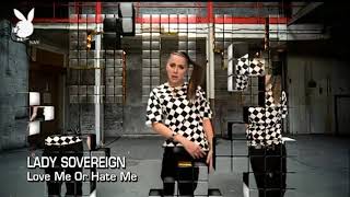 Lady sovereign love me or hate me music video