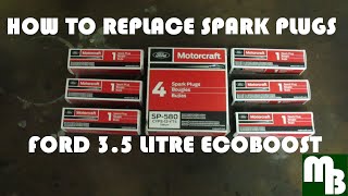 How to replace spark plugs on Ford 3.5 Liter Ecoboost Engines the right way with the right plugs!