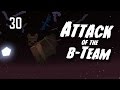 B-TEAM DISBANDED - ATTACK OF THE B-TEAM ...