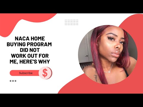 The NACA Home Buying Program Did Not Work Out For Me, Here's Why