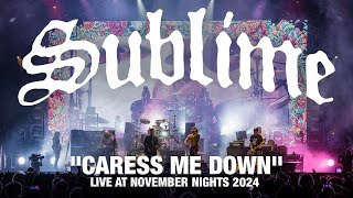 Sublime - &quot;Caress Me Down&quot; Live at November Nights 2024