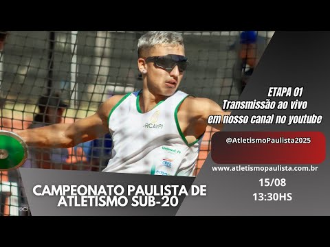 CAMPEONATO PAULISTA DE ATLETISMO SUB 20 - Etapa 1