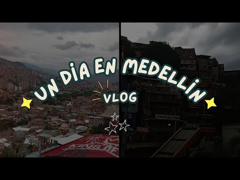 VLOG Un día en MEDELLÍN  Colombia