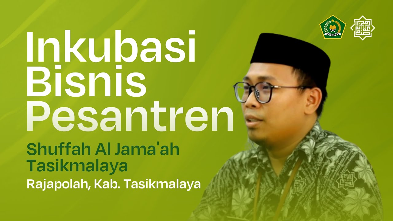 Bantuan Inkubasi Bisnis Pesantren Tahun Anggaran 2024