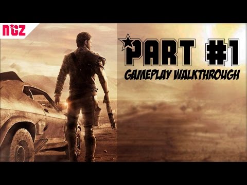 Mad Max Gameplay Walkthrough PART 1 [HD]