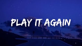Luke Bryan - Play It Again | Lyrics