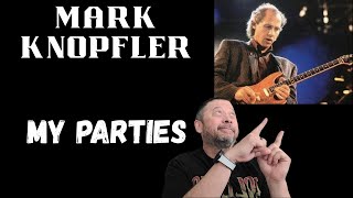 Mark Knopfler Reaction Video - My Parties | On Every Street, 1991