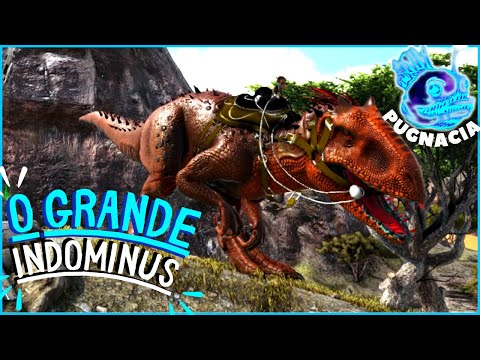Ark Pugnacia Ep.30: DOMEI O MELHOR INDOMINUS QUE TEM!!!!