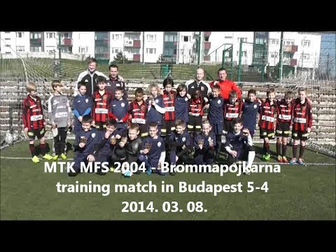 MTK MFS 2004 - Brommapojkarna training match in Budapest 5-4 2014.03.08.