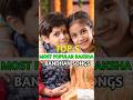 Top 5 Most Popular Raksha Bandhan Songs ️ Trendingnow Shorts