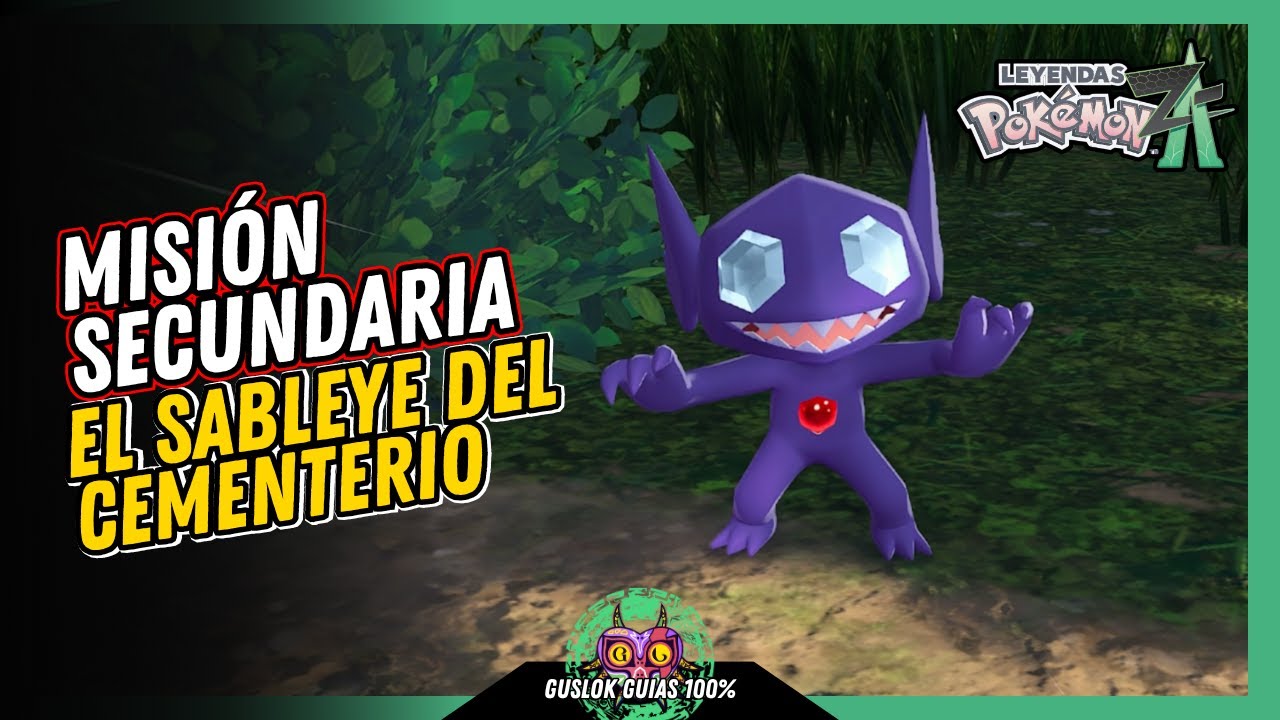 MISIÓN SECUNDARIA 003: EL SABLEYE DEL CEMENTERIO | GUÍA 100% | 💯Leyendas Pokemon: Z-A🏆 MISIÓN SECUNDARIA 003: EL SABLEYE DEL CEMENTERIO | GUÍA 100% | 💯Leyendas Pokemon: Z-A🏆