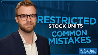 Restricted Stock Units: Common Mistakes