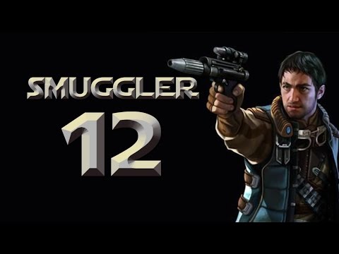 Smuggler - Part 12 (A GOZUBB - Star Wars: The Old Republic SWTOR Let's Play Gameplay)