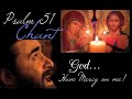 Psalm 51 Prayer Aramaic Chant Song One Hour Powerful Worship Meditation God Have Mercy by Serafim