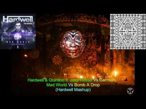 Hardwell & Quintino ft. Jake Reese Vs Garmiani - Mad World Vs Bomb A Drop (Hardwell Mashup)