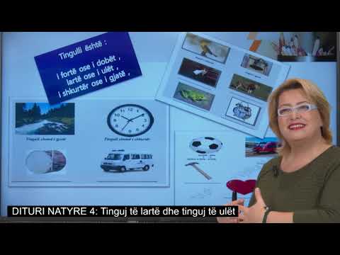 Dituri Natyre 4:   Tinguj të lartë dhe tinguj të ulët