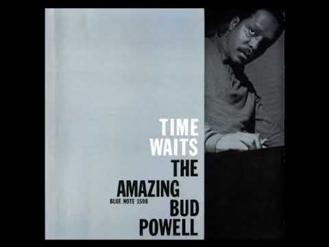 The Amazing Bud P̲o̲w̲e̲l̲l̲ – T̲i̲m̲e̲ Wa̲i̲t̲s (1̲9̲5̲8̲)̲