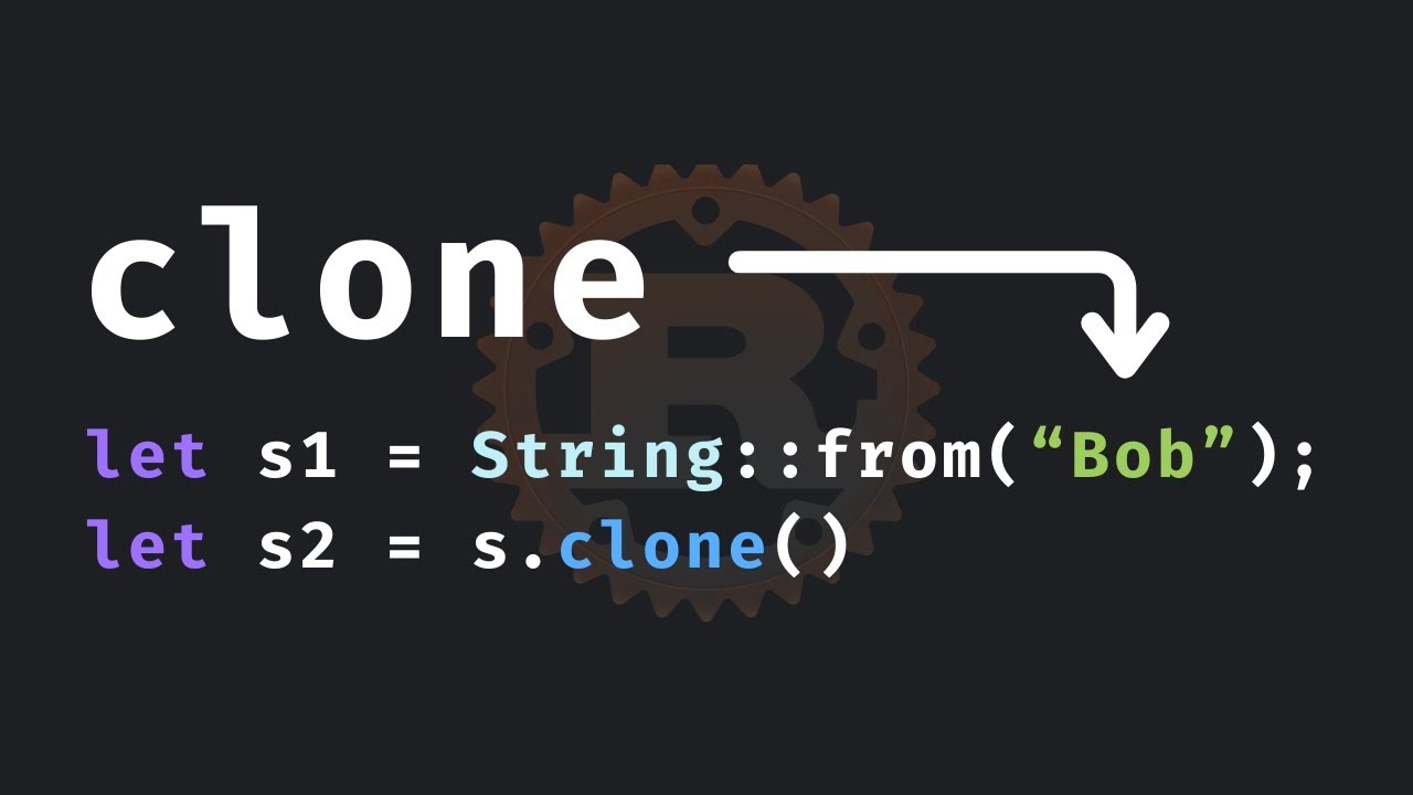 26: Cloning is cool in Rust