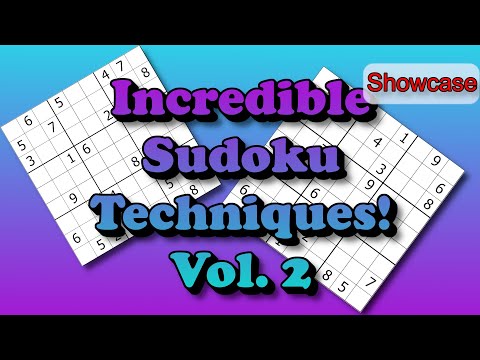 Incredible Sudoku Techniques! Vol. 2