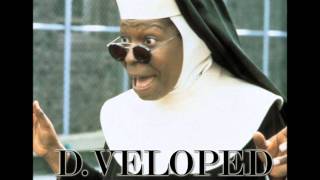 D.Veloped - Son of a Nun (ft. Nelly)