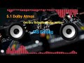 Ore Oru Thoppilae Dolby Atmos 5 1 Sound Songs
