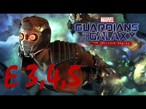 Guardians of the Galaxy E3, E4, E5