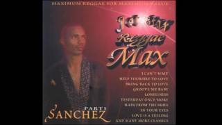 Sanchez - Love is a Feeling - 90's Reggae Dancehall - (Reggae Max)