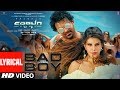 LYRICAL: Bad Boy | Saaho | Prabhas, Jacqueline Fernandez | Badshah, Neeti Mohan