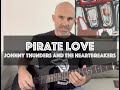 Pirate Love Johnny Thunders & The Heartbreakers Guitar Lesson + Tutorial [WITH SOLO!]