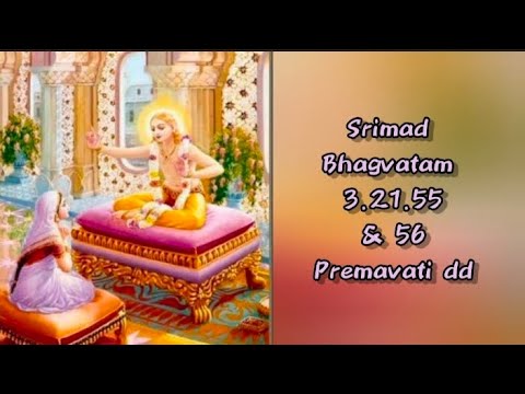 SB 3.21.55 & 56 by Premavati dd -20250525