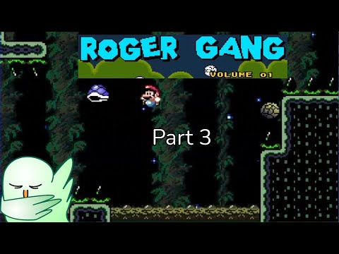 Roger Gang Vol 1 Part 3 - Kaizo Romhacks