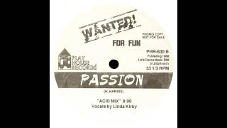 Wanted For Fun - Passion (Acid Mix)