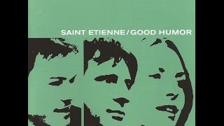 Saint Etienne - 4:35 In The Morning