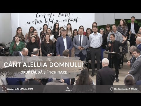 Cânt Aleluia Domnului | Grup Laudă și Închinare Biserica Harul Zalău