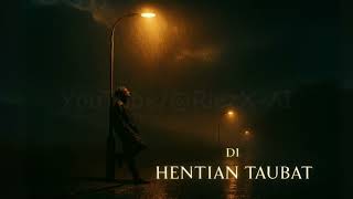 Download lagu Di Hentian Taubat - Versi Ketuhanan | Ubah Lirik Dari Lagu Hentian Ini XPDC | Slow Rock Balada 90an mp3