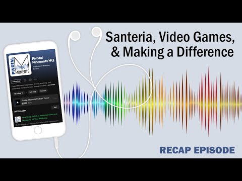 Santeria, Video Games, and Making a Difference