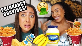 TRYING MY SISTER'S WEIRD PREGNANCY CRAVINGS!!! w/ My Sister!