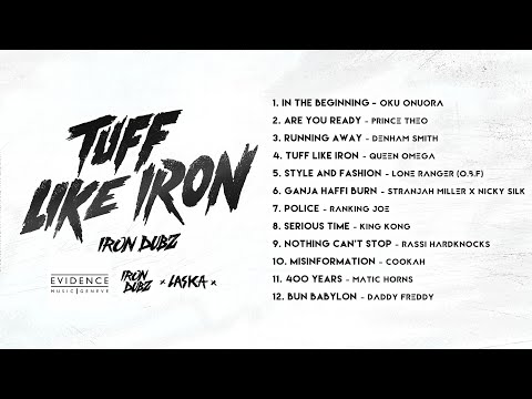 [Full Album] Tuff Like Iron by Iron Dubz x Queen Omega, Daddy Freddy, Rankig Joe, Lone Ranger & more